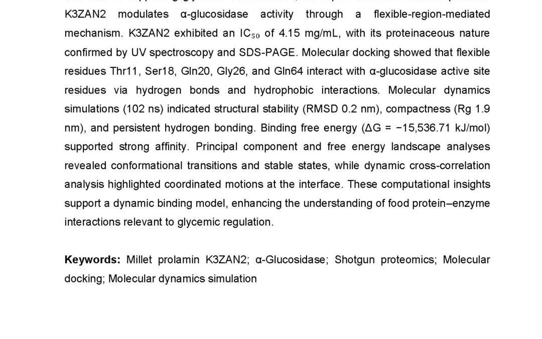 HND-005: Mechanistic Insight into the Inhibition of α-Glucosidase by Millet Prolamin K3ZAN2: An Integrated Experimental and Molecular Simulation Study